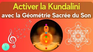 Activation de la Kundalini avec la Géométrie Sacrée du Son  Bain Sonore puissant et doux [upl. by Meggie248]