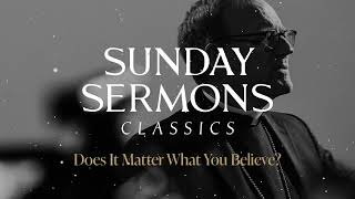 Classic Sunday Sermon Does It Matter What You Believe  Bishop Robert Barron new [upl. by Naujid]