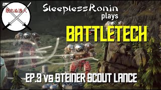 Steiner Scout Lance vs Bull Shark Bull Shark is BS SleeplessRonin plays Battletech  Skirmish 3 [upl. by Anyzratak481]