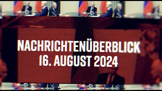 Nachrichtenüberblick 16 August 2024 [upl. by Gabbey]