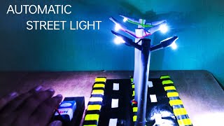 How to make a Automatic street light  Automatic street light project [upl. by Efthim456]