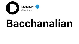 Bacchanalian Meaning In English [upl. by Arramahs]