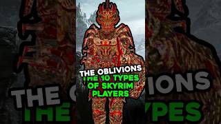 The Oblivions  The 10 Types of Skyrim Players [upl. by Thadeus]