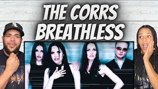 WOW FIRST TIME HEARING The Corrs  Breathless REACTION [upl. by Rodge352]