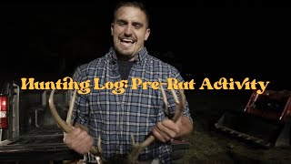 Hunting Log PreRut Activity [upl. by Katy281]