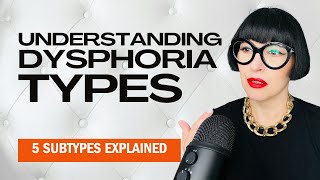 Understanding Gender Dysphoria The Subtypes Explained [upl. by Sifan]