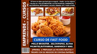 CURSO DE COMIDA FAST FOOD LAS MEJORES RECETAS DE COMIDAS RAPIDAS PARA SU NEGOCIO  POLLO BROASTER [upl. by Radie]