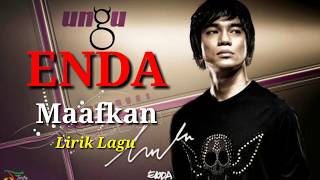 Enda ungu Maafkan Aku  Lirik Lagu [upl. by Aynor]