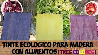 TINTE CASERO PARA MADERA 🪓 CON ALIMENTOS 🥗🥬🥕 ECOLOGICO ♻ NATURAL y GRATIS 💲😄👌 [upl. by Ert52]