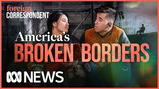 Separating fact from fiction on the frontline of Americas Border Crisis  Foreign Correspondent [upl. by Major913]