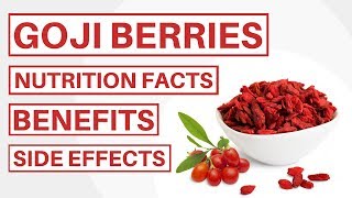 Goji Berries Nutrition Facts Health Benefits amp Side Effects Chinese Wolfberry Fruit [upl. by Ahsieuqal405]