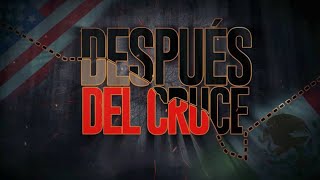 Después del cruce la realidad más allá de la frontera  Documental VPItv [upl. by Ynoffit]