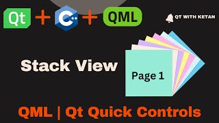 Qt QML Tutorial  StackView Control  Qt QML Application [upl. by Ahsinot]