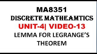 LEMMA FOR LAGRANGES THEOREM  DISCRETE MATHEMATICS UNIT4 VIDEO13 [upl. by Thedric]