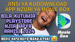 JINSI YA KUDOWNLOAD APP YA MOVIE BOX KWA NJIA RAHISI SANA BILA KUTUMIA PLAYSTORE NJIA MPYA 2024 ✅️ [upl. by Sokil990]