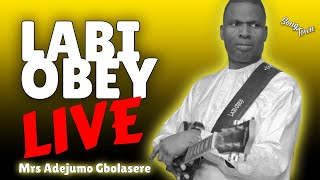 Labi Obey Live for Mrs Adejumo Gbolasere [upl. by Pickar875]