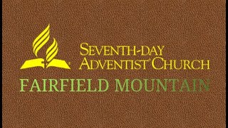 Fairfield Mtn SDA Live Stream [upl. by Lauzon]