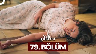 Yalı Çapkını 79 Bölüm [upl. by Linad]