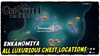 Enkanomiya All Luxurious Chest Locations Genshin Impact [upl. by Dobbins369]