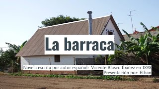 La Barraca Una Novela Española del Siglo XIX [upl. by Aisetal]