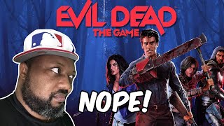 Evil Dead the Game  Nope [upl. by Ythomit]