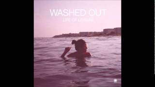 Washed Out  Get Up [upl. by Raye]