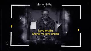 Sherie John Blaq Official Lyric Video latest Ugandan music 2024 [upl. by Ettenwad]