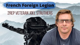 The French Foreign Legion 2REP with Joel Struthers Ep 42 [upl. by Neerhtak782]