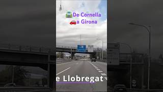 🛣️De Cornella 🚗a Girona [upl. by Johns]