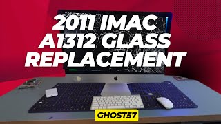 2011 iMAC A1312 Glass Replacement [upl. by Tiff]