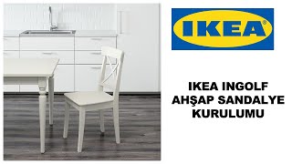 IKEA INGOLF ahÅŸap sandalye Kurulumu ikea sandalye Montaji [upl. by Runstadler]