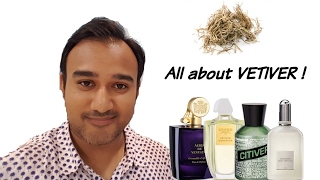 BEST VETIVER FRAGRANCES  All you need to know about Vetiver [upl. by Garratt]