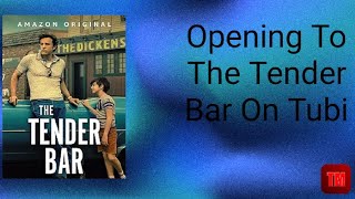 Opening To The Tender Bar On Tubi [upl. by Hagan188]