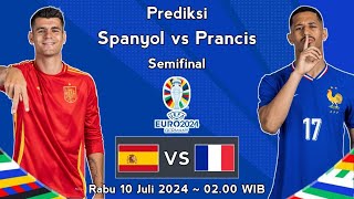 Prediksi Spanyol vs Prancis Semifinal Euro 2024 [upl. by Chappelka]