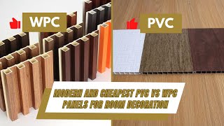 Modern and Cheapest PVC Vs WPC Panels For Room Decoration [upl. by Nelrac424]