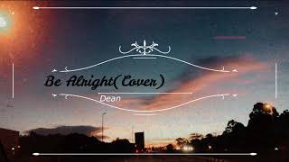 Be Alright by Dean Lewis  Mixed Ver Cover  Michiee [upl. by Esinej488]