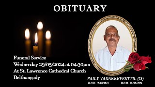 Funeral Service of PAILY VADAKKEVEETTIL 75 [upl. by Fahy]