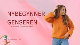 Strikkeoppskrift genser  Nybegynnergenseren [upl. by Lokin]