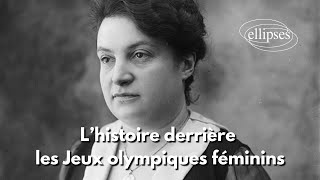 Alice Milliat ou la créatrice des Jeux olympiques féminins [upl. by Airbmak294]