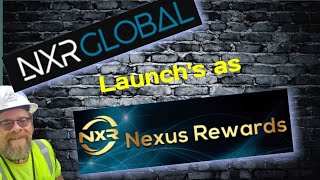 NXR Global launchs as Nexus Rewards [upl. by Kwarteng637]