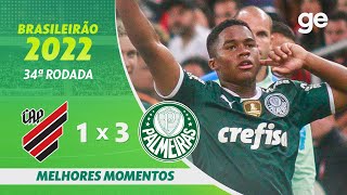 ATHLETICOPR 1 X 3 PALMEIRAS  MELHORES MOMENTOS  34ª RODADA BRASILEIRÃO 2022  geglobo [upl. by Lleynad]