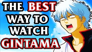 How To Watch Gintama The Definitive Guide [upl. by Ybba]