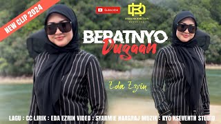 Beratnyo Dugaan  Eda Ezrin Official Music Video  New Clip 2024 [upl. by Sanjay]