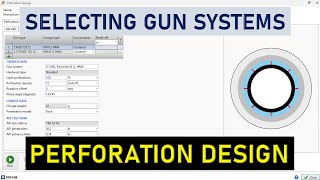 Pipesim 25 Perforation Design  Selecting Gun Systems [upl. by Ailama]