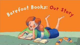 Barefoot Books  Our Story [upl. by Elexa]