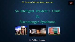 An Intelligent Residents Guide to Eisenmenger Syndrome  Prof Dr Zulfikar Ahamed [upl. by Hoskinson34]