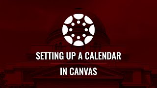 Setting up a Calendar in Canvas [upl. by Neehsuan]