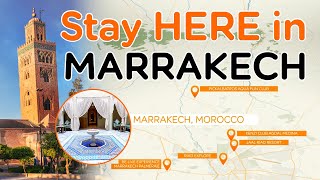 WHERE TO STAY IN MARRAKECH 2024  Hotel Guide  easyJet holidays [upl. by Regdor]