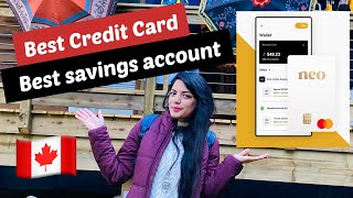 Best Credit Card you need in Canada 2022  High Interest Savings Account  Neo Review [upl. by Htiaf687]