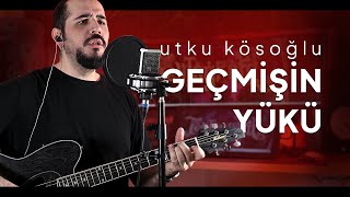 Utku Kösoğlu  GEÇMİŞİN YÜKÜ Akustik Cover pentagram gecmisinyuku cover [upl. by Eecal285]